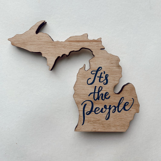 It’s The People Wooden Magnet