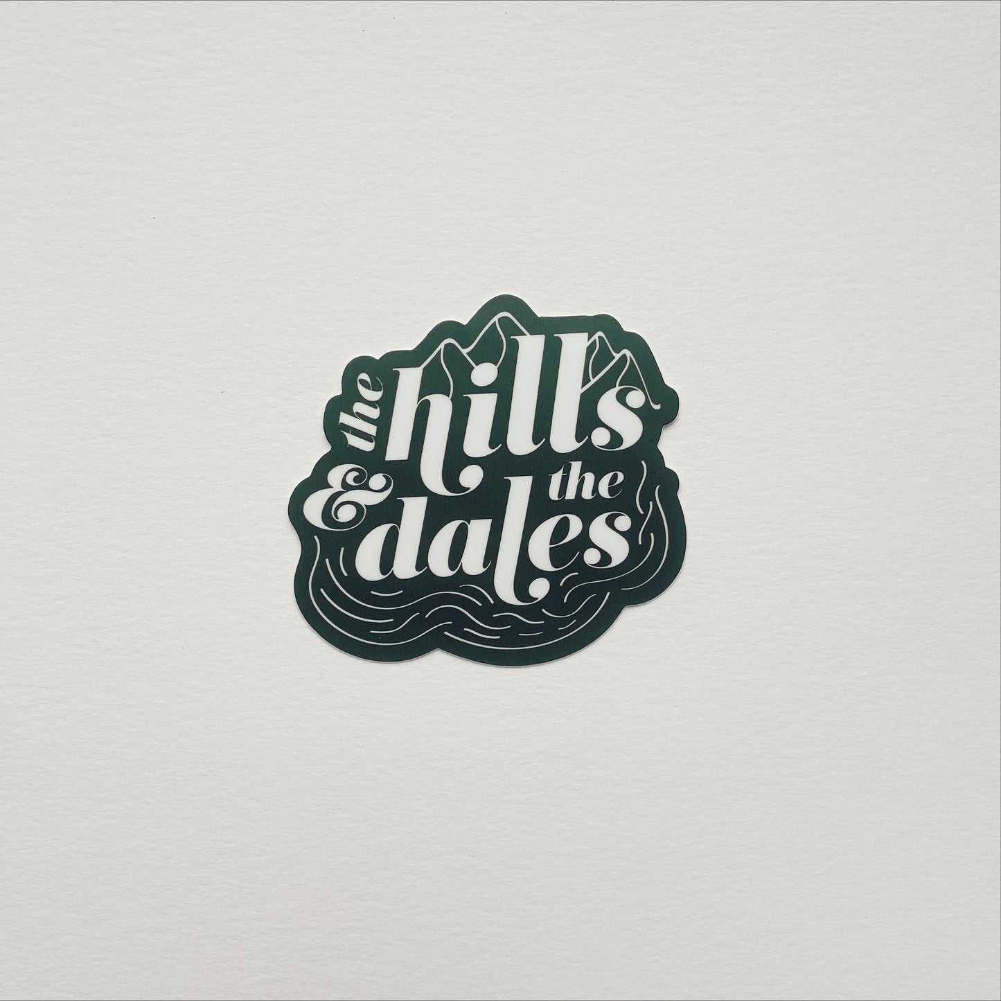 The Hills and the Dales Sticker