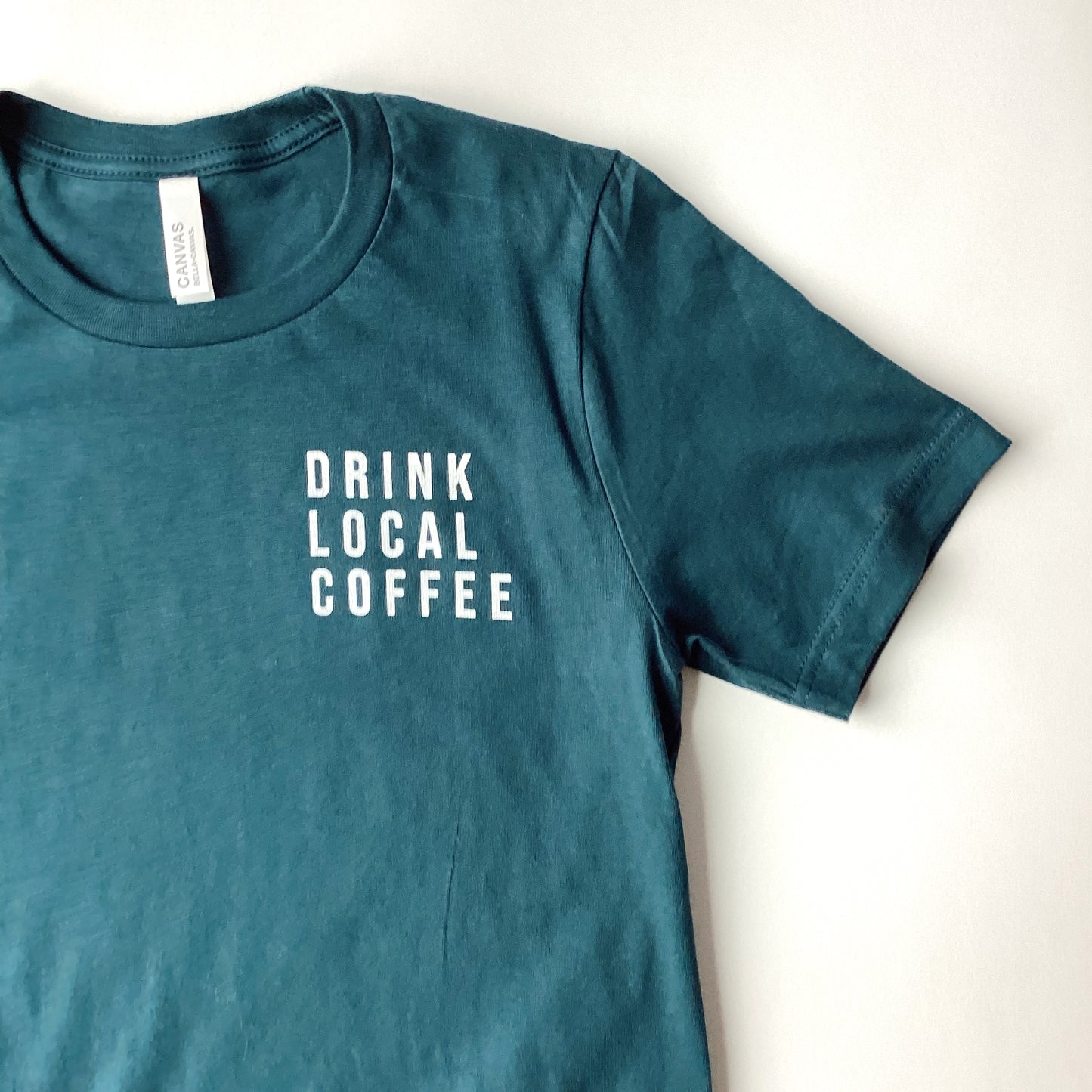 Drink Local Coffee Tee