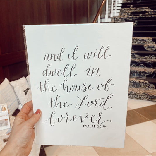 Dwell in the House of the Lord - Scripture Calligraphy Piece