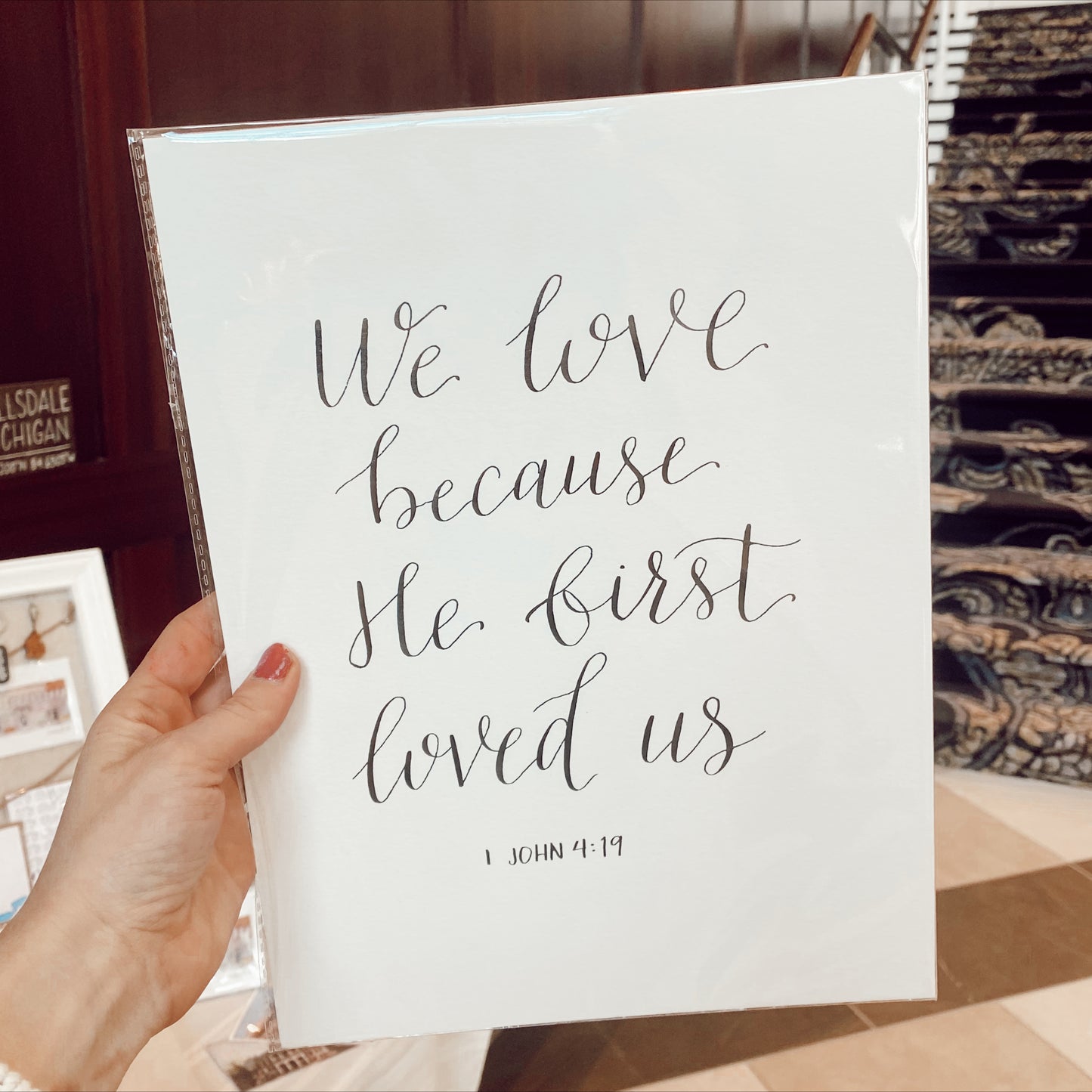 He First Loved Us - Scripture Calligraphy Piece