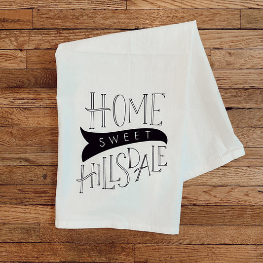 Home Sweet Hillsdale Tea Towel